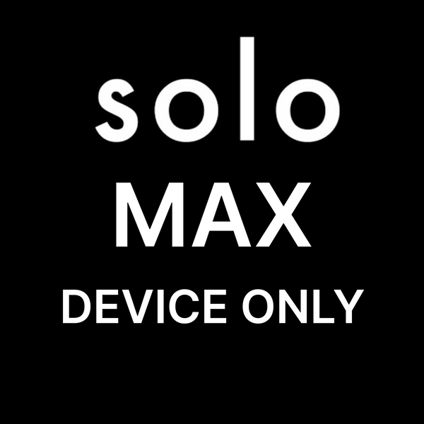 Solo MAX Device